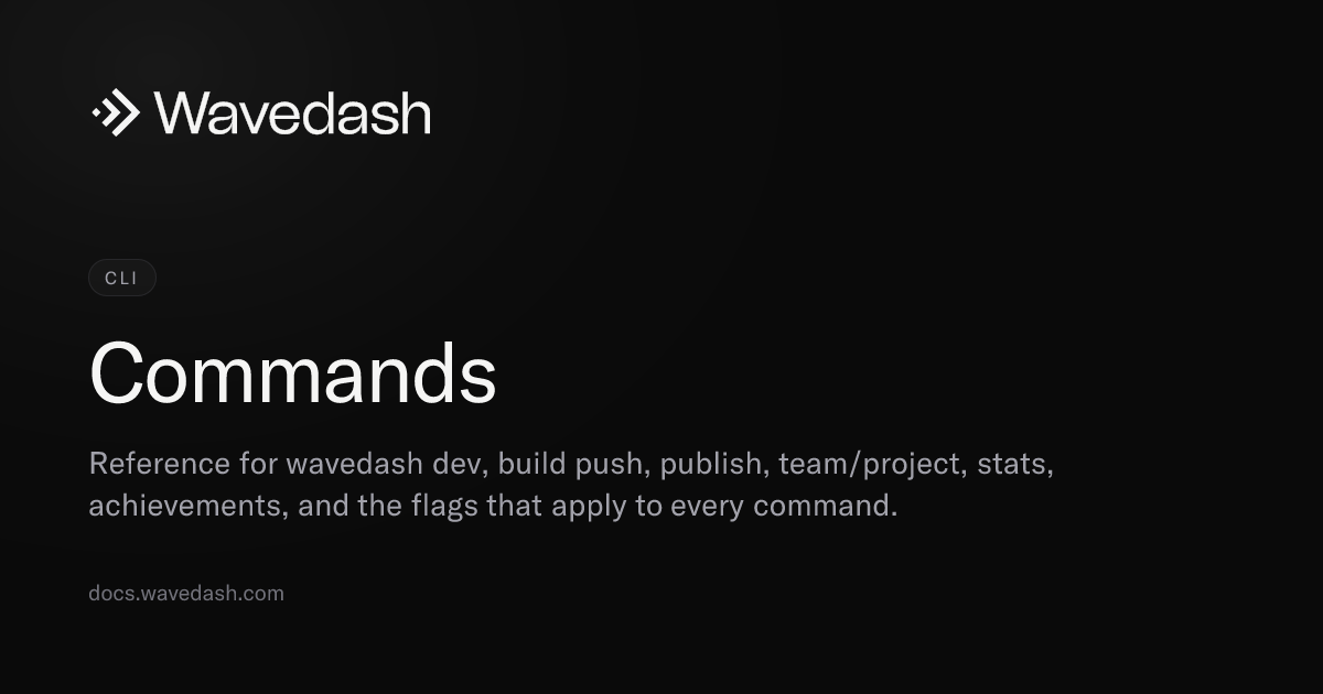 Commands — Wavedash Docs