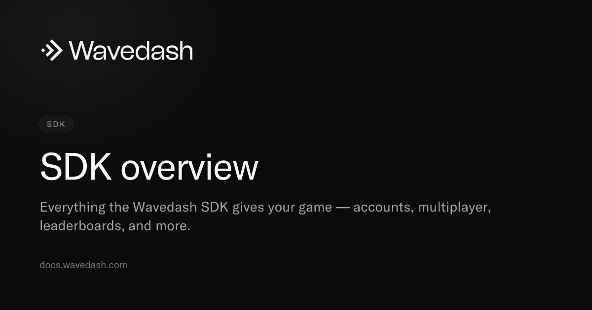 SDK overview — Wavedash Docs